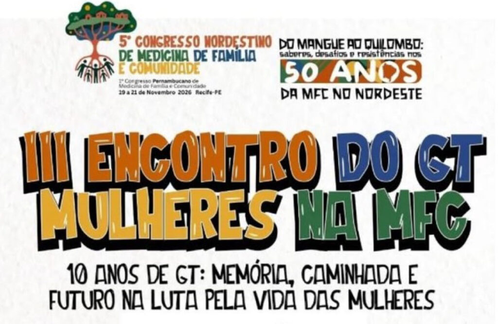 III Encontro do GT Mulheres na MFC: Debates Essenciais sobre a Saúde Feminina na Atenção Primária 02-09